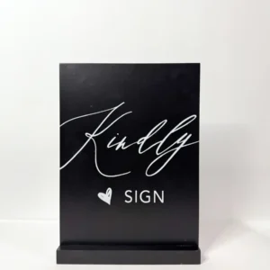 Kindly Sign - 11"H x 8"W